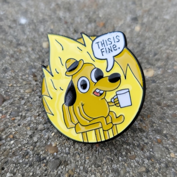 "This is Fine"  Meme Enamel Lapel Pin (set of 3) - Picture 6 of 8